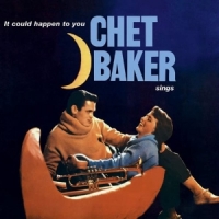 Baker, Chet It Could Happen To You