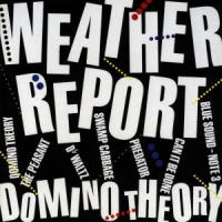 Weather Report Domino Theory =2o Bit=