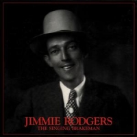Rodgers, Jimmie Singing Brakeman -box-