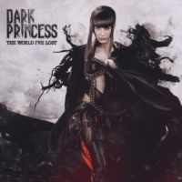 Dark Princess The World I Ve Lost
