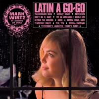 Wirtz, Mark -orchestra And Chorus- Latin A Go-go