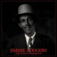 Rodgers, Jimmie Singing Brakeman -box-