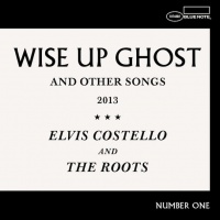 Elvis Costello And The Roots Wise Up Ghost