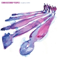 Como Asesinar A Felipes Luz, Figura Y Sombra