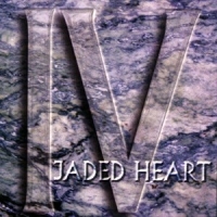 Jaded Heart Iv