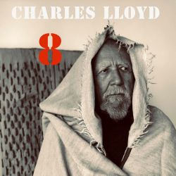 Lloyd, Charles 8: Kindred Spirits Live From The Lobero