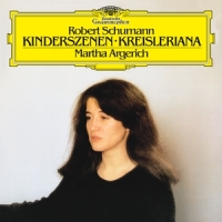 Argerich, Martha Schumann  Kinderszenen, Op. 15; Krei