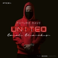 Clarks, Carl Future Rave United Vol. 1