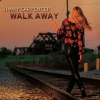 Carpenter, Jimmy Walk Away