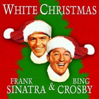 Sinatra, Frank & Bing Crosby White Christmas