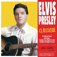 Presley, Elvis Signature Collection No. 2 - Classique