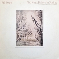 Evans, Bill You Must Believe In Spring - 40th Anniversary