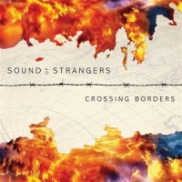 Sound Of Strangers Crossing Borders