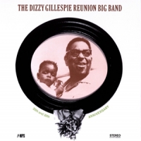 Gillespie, Dizzy The Dizzy Gillespie Reunion Big Band: 20th And 30t
