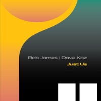 James, Bob / Dave Koz Just Us