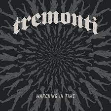 Tremonti Marching In Time