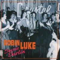 Luke, Robin Susie Darlin'