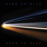 High Spirits Hard To Stop -coloured-