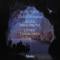 Alina Ibragimova, Cedric Tiberghien Schumann  Violin Sonatas