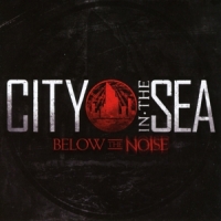 City In The Sea Below The Noise