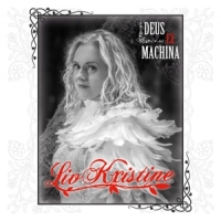 Kristine, Liv Deus Ex Machina
