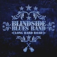 Blindside Blues Band Long Hard Road