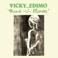 Edimo, Vicky Thank U Mamma