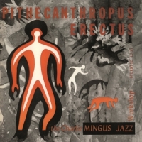 Mingus, Charlie Pithecanthropus Erectus (lp/180gr./