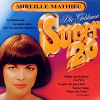 Mathieu, Mireille Goldene Super 20