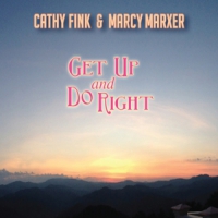 Fink, Cathy & Marcy Marxer Get Up And Do Right