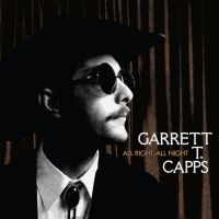 Capps, Garrett T. All Right, All Night