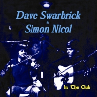 Swarbrick, Dave & Simon Nicol In The Club