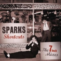Sparks Shortcuts - The 7-inch Mixes