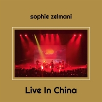 Zelmani, Sophie Live In China
