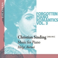Antoni, Helge Forgotten Piano Romantics Vol.3