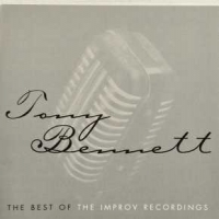 Bennett, Tony Best Of The Improv Recordings