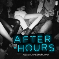 Global Underground Global Underground After Hours
