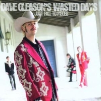 Gleason S, Dave -wasted Days- Just Fall To Pieces