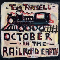 Russell, Tom October In The Railroad Earth