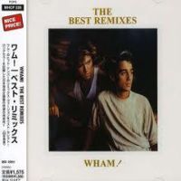 Wham Best Remixes