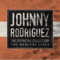 Johnny Rodriguez The Definitive Collection - The Mer