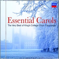 Choir Of King S College, Cambridge Essential Carols - The Very Best Of