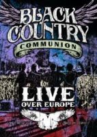 Black Country Communion Live Over Europe