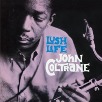 Coltrane, John Lush Life -coloured-