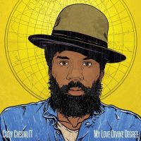 Chesnutt, Cody My Love Divine Degree