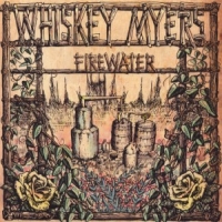Whiskey Myers Firewater