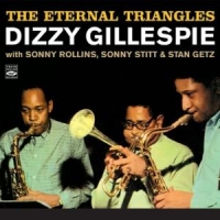 Gillespie, Dizzy Eternal Triangle, With Sonny Rollins, Sonny Stitt & Sta