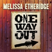 Etheridge, Melissa One Way Out