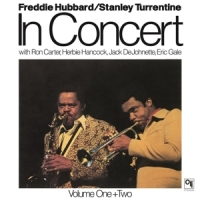 Freddie Hubbard & Stanley Turrentin In Concert Volume One & Two