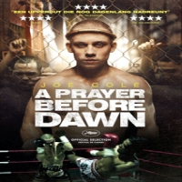 Movie Prayer Before Dawn, (a)